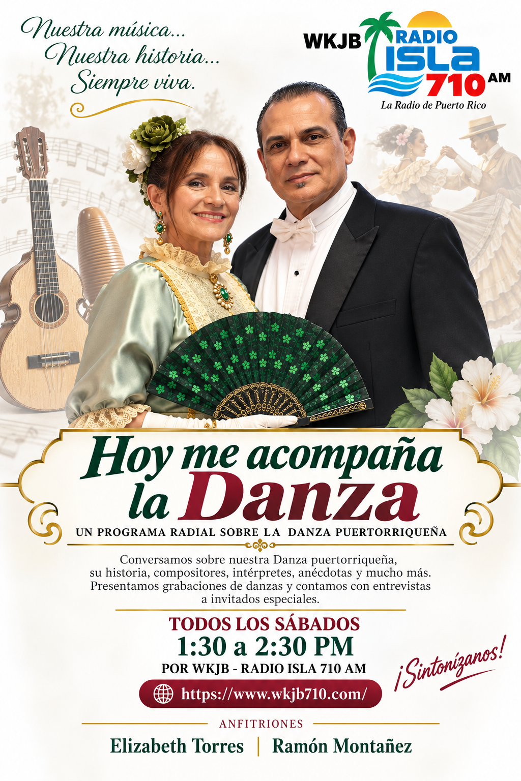 Cartel del programa radial Hoy me acompaña la Danza, todos los sábados de 1:30 a 2:30 p. m. por WKJB Radio Isla 710 AM